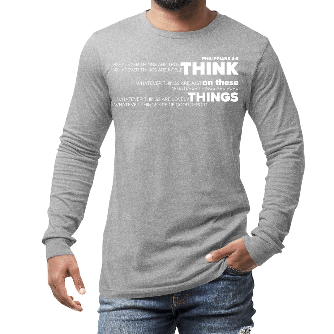 Mens Long Sleeve Graphic T-shirt Think on these Things - Unisex | T-Shirts