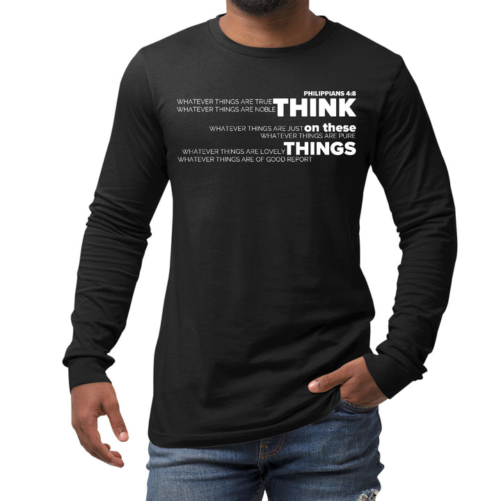 Mens Long Sleeve Graphic T-shirt Think on these Things - Unisex | T-Shirts