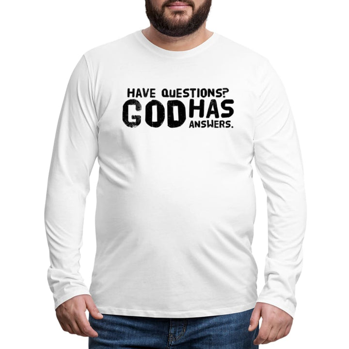 Mens Long Sleeve Graphic Tee have Questions? God has Answers Word Art Print