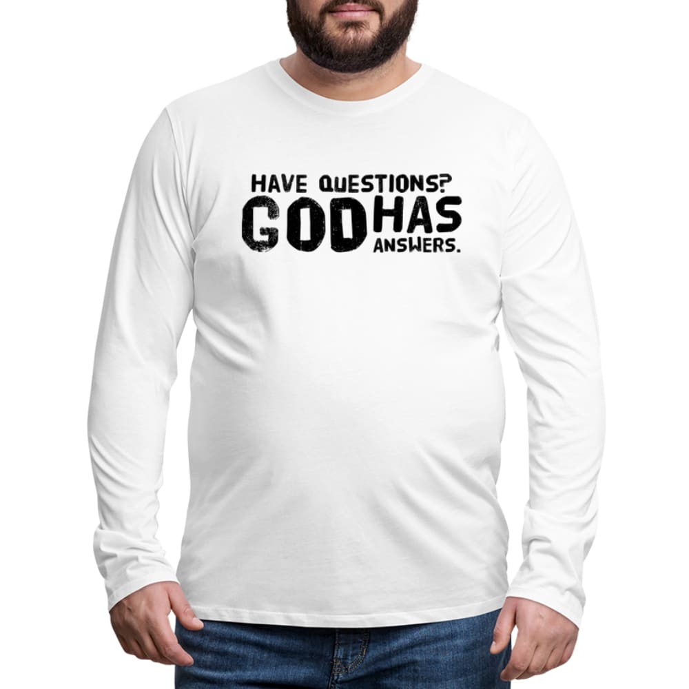 Mens Long Sleeve Graphic Tee Have Questions? God Has Answers Word Art Print