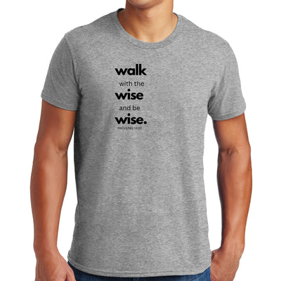 Mens Performance T - shirt Walk With The Wise And Be Black - T - Shirts