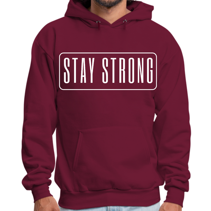 Mens Graphic Hoodie Stay Strong Print - Maroon