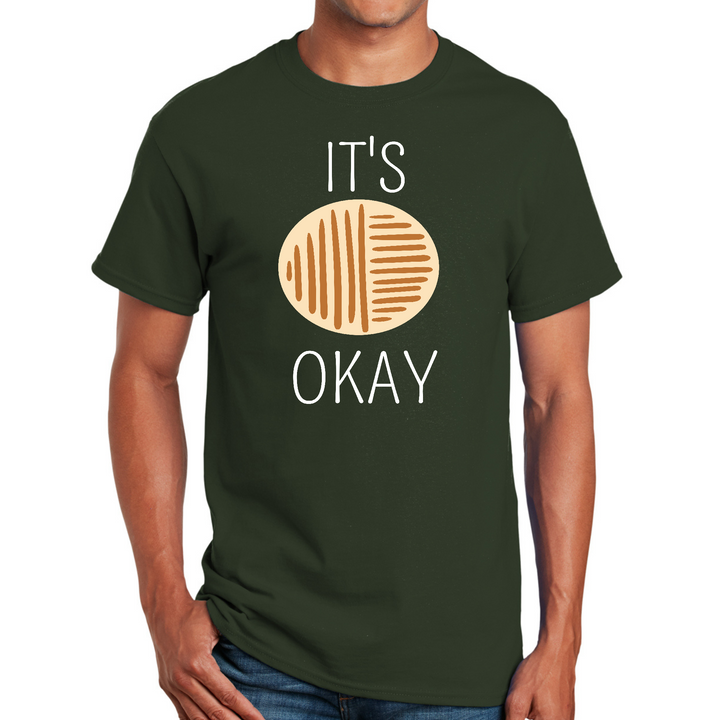 Mens Graphic T-Shirt Say It Soul, Its Okay - Forest Green