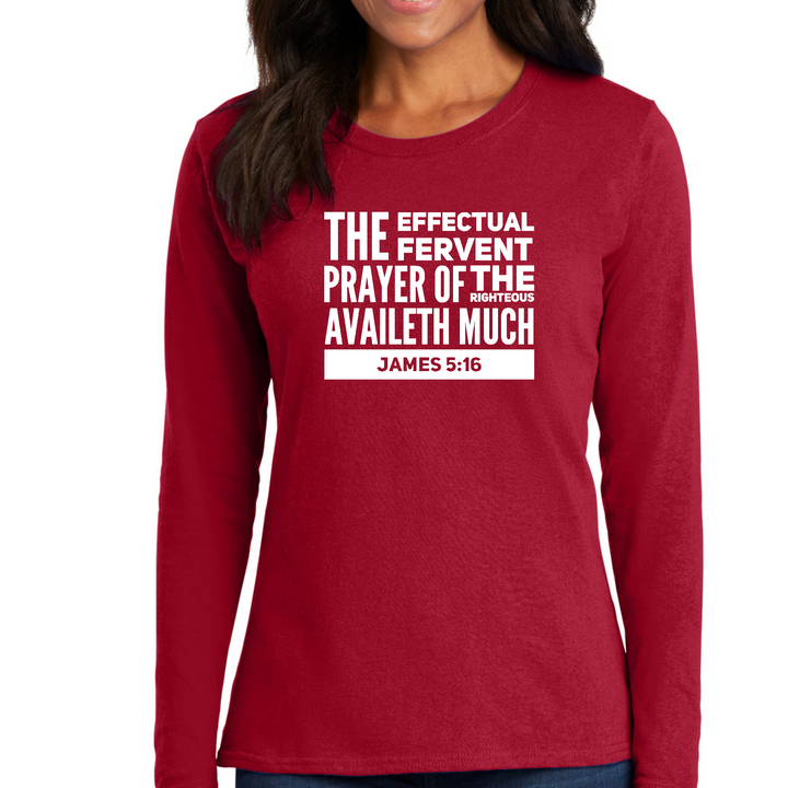 Womens Long Sleeve Graphic T-Shirt, The Effectual Fervent Prayer - - Red