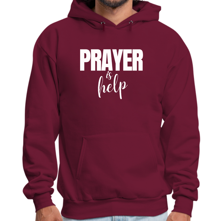 Mens Graphic Hoodie Say It Soul - Prayer Is Help, Inspirational - Maroon