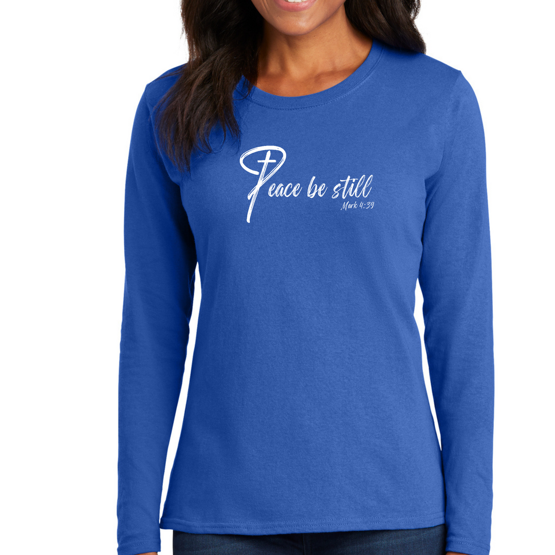 Womens Long Sleeve Graphic T-Shirt, Peace Be Still - Royal Blue
