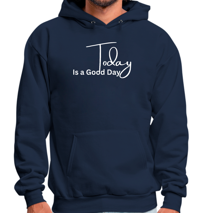 Mens Graphic Hoodie Today Is A Good Day - Navy