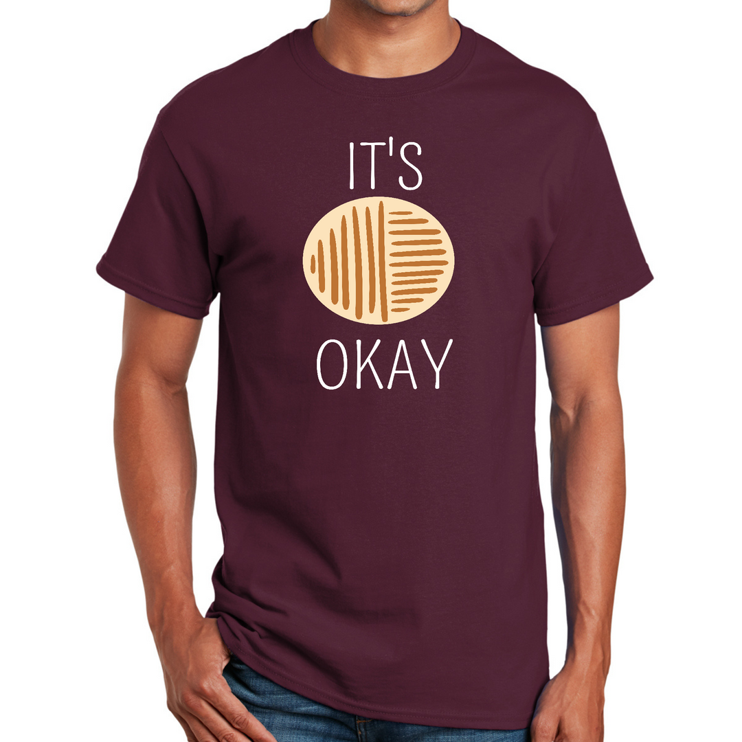Mens Graphic T-Shirt Say It Soul, Its Okay - Maroon