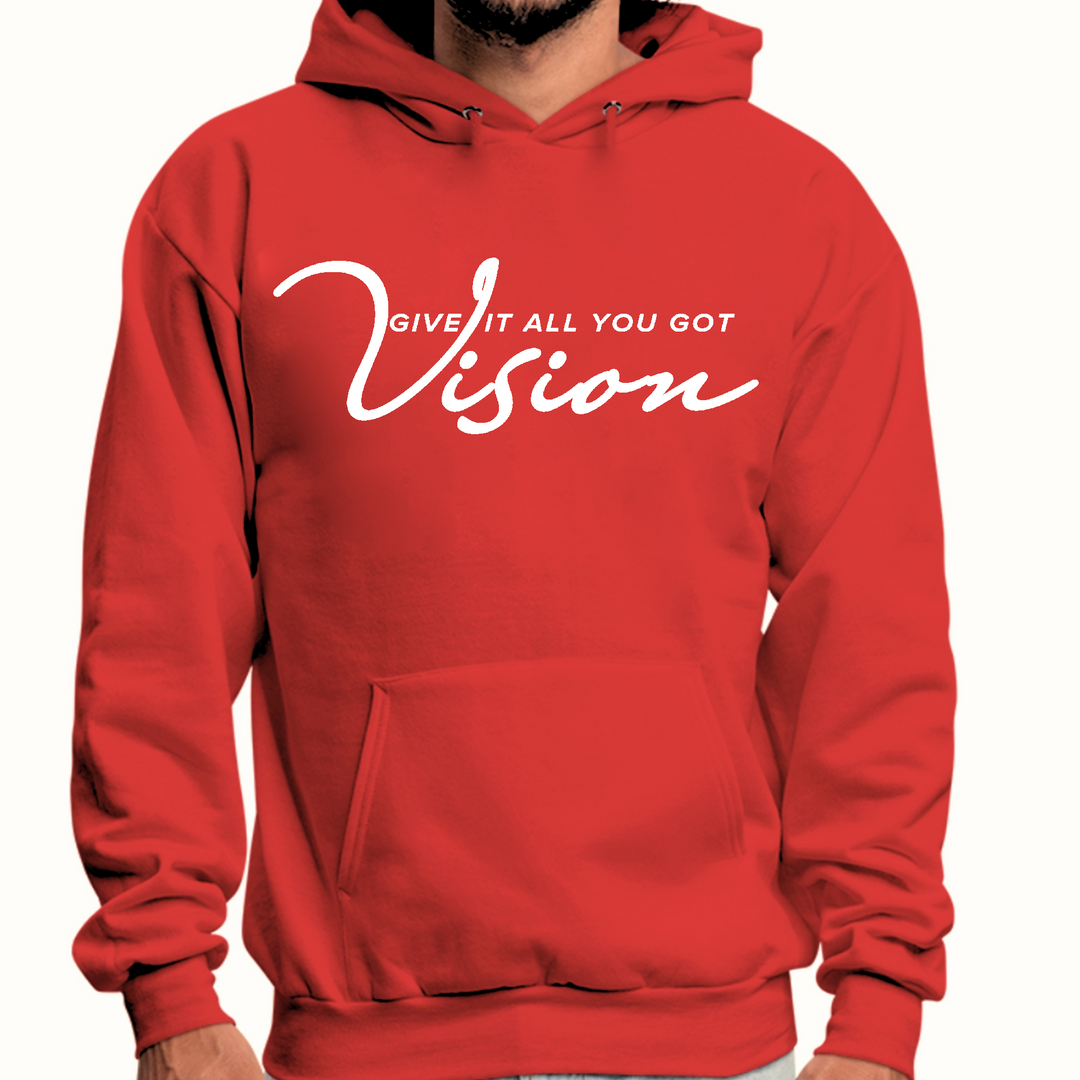 Mens Graphic Hoodie Vision - Give It All You Got - Red