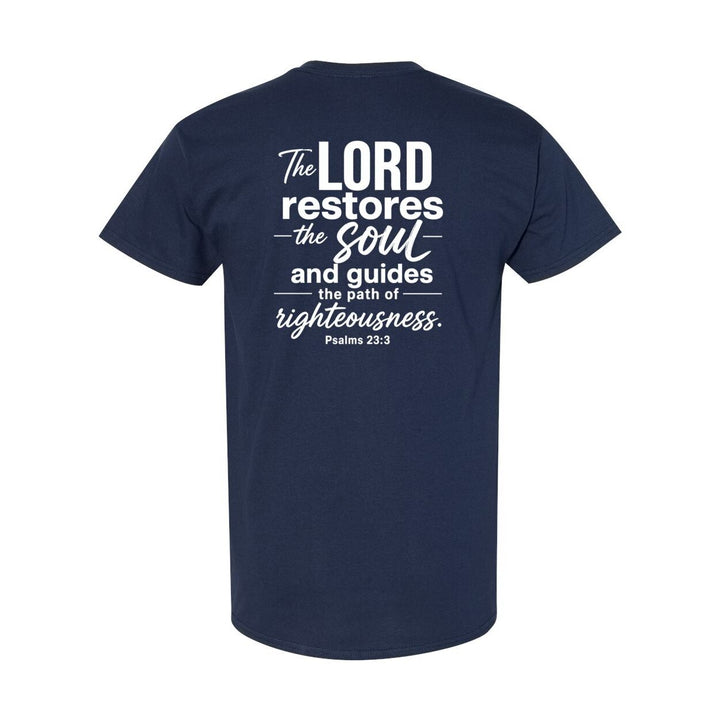 Graphic T-Shirt Inspirational Apparel inspired by Biblical Scripture Psalm 23:3