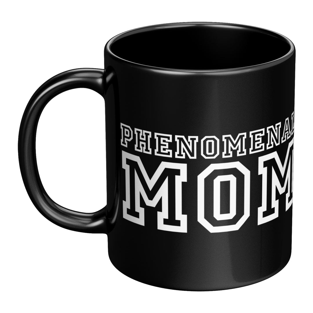 Phenomenal Mom - Black Ceramic Mug 11oz - Coffee Mugs