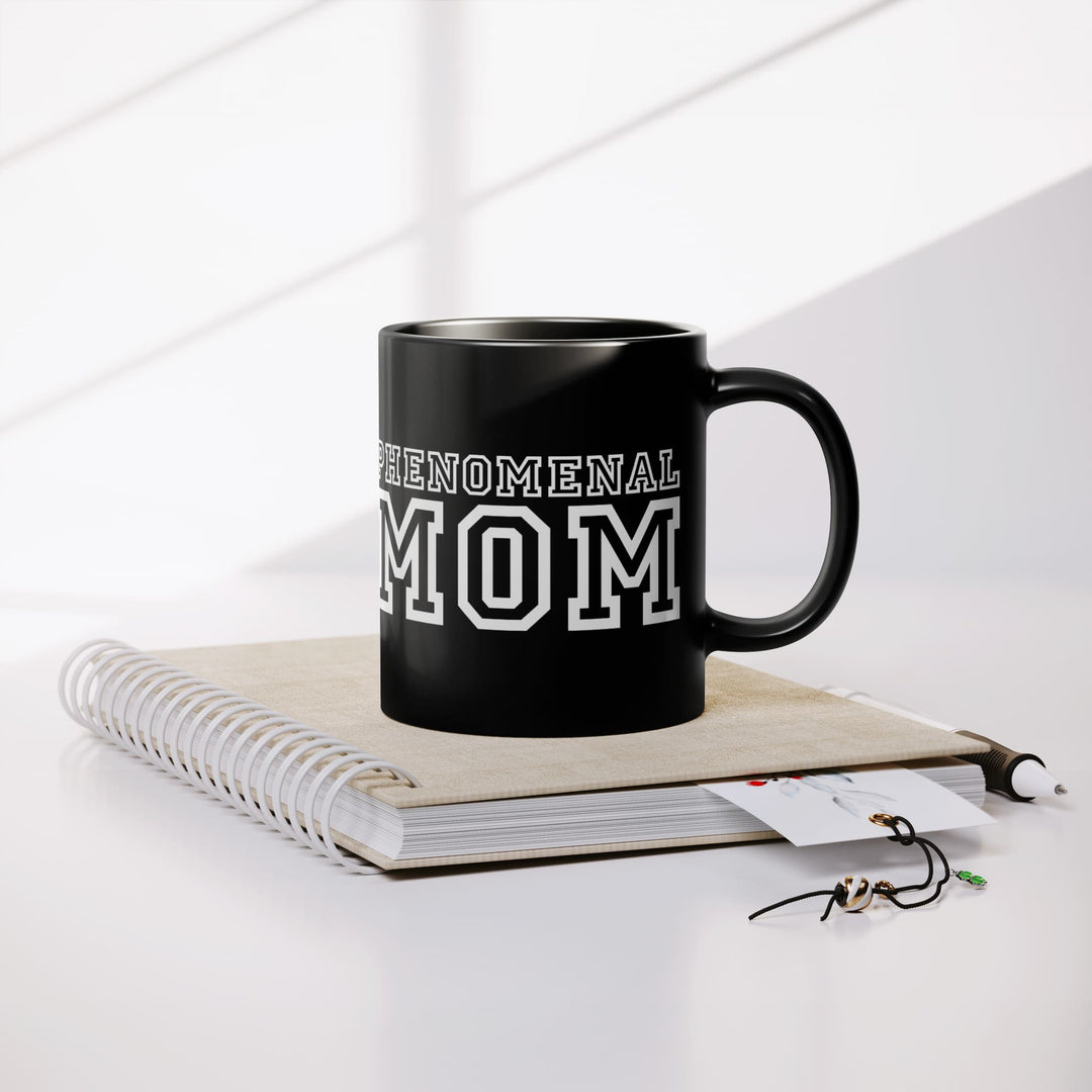 Phenomenal Mom - Black Ceramic Mug 11oz - Coffee Mugs