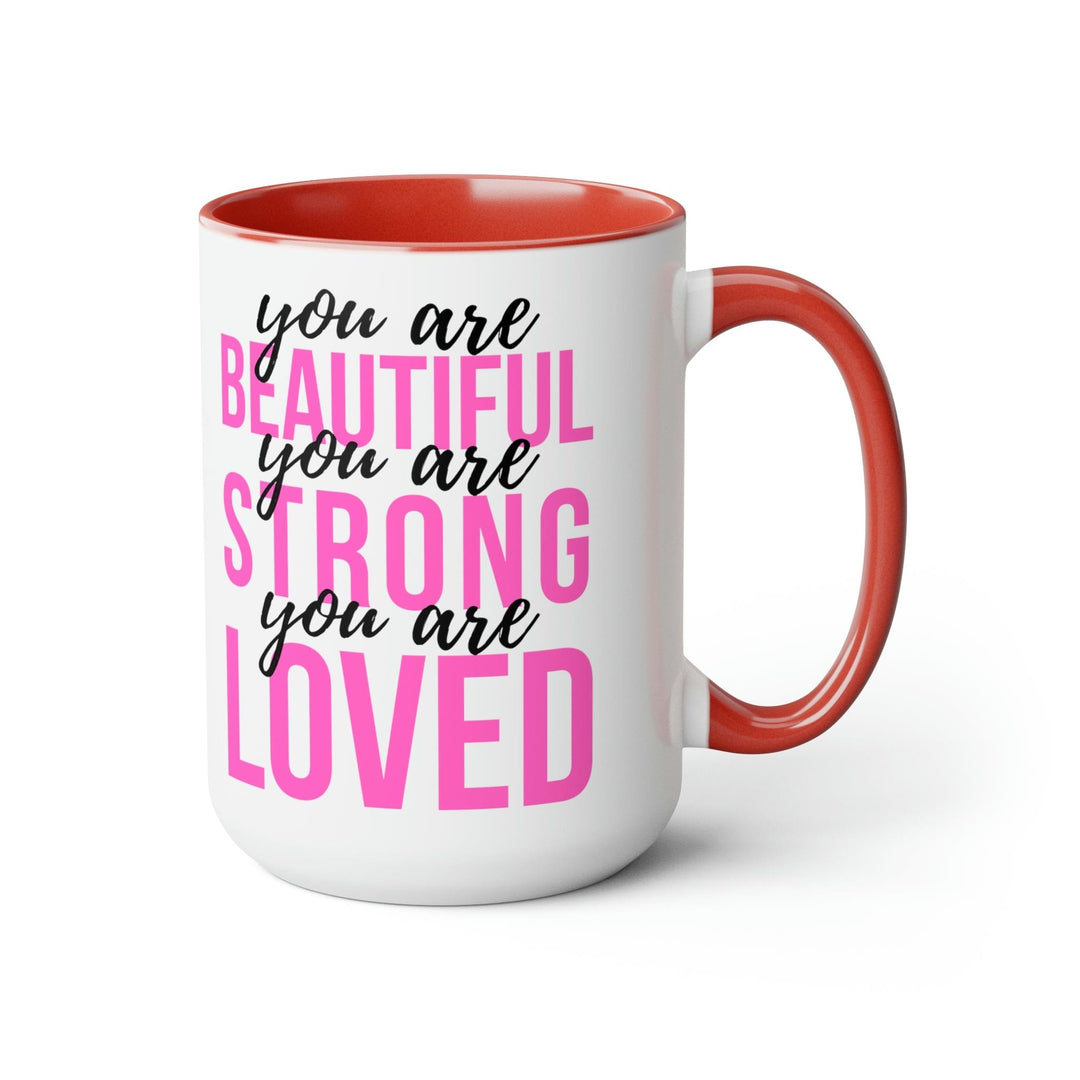 Two-tone Accent Ceramic Coffee Mug 15oz you are Beautiful Strong Loved