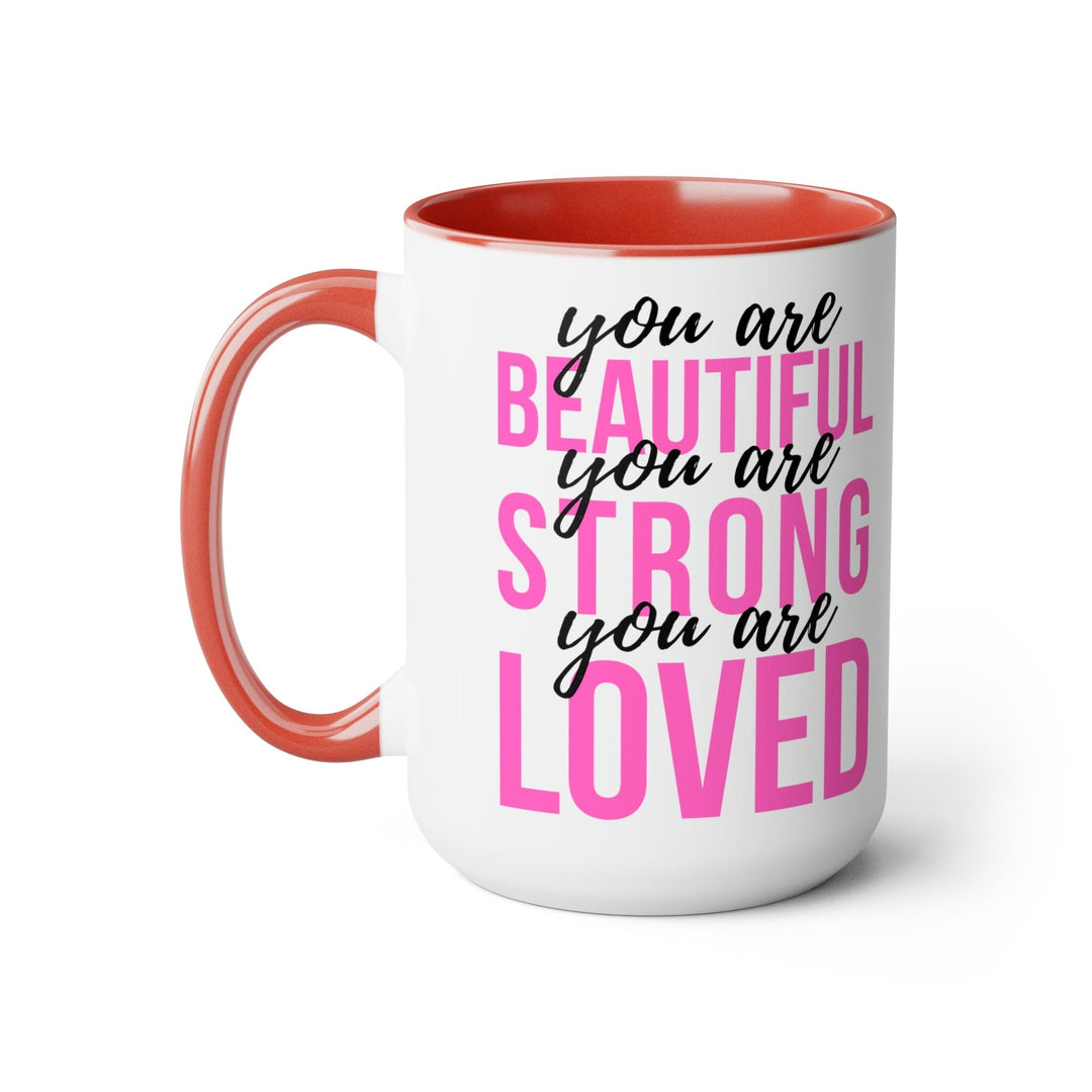 Two-tone Accent Ceramic Coffee Mug 15oz you are Beautiful Strong Loved