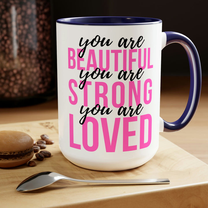 Two-tone Accent Ceramic Coffee Mug 15oz you are Beautiful Strong Loved