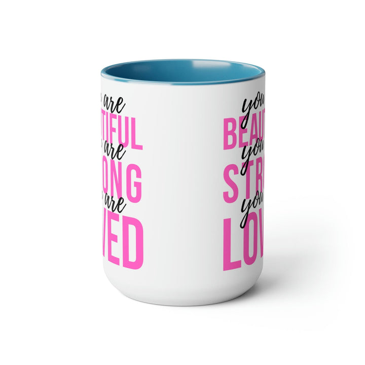 Two-tone Accent Ceramic Coffee Mug 15oz you are Beautiful Strong Loved