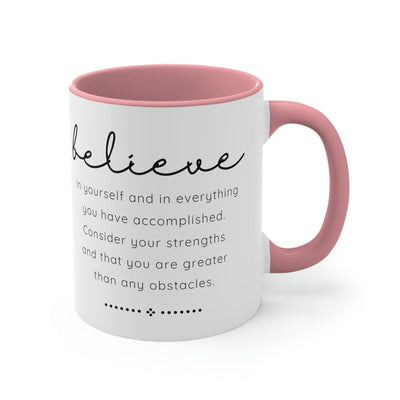 Two-tone Accent Ceramic Mug 11oz Believe In Yourself - Inspirational Motivation