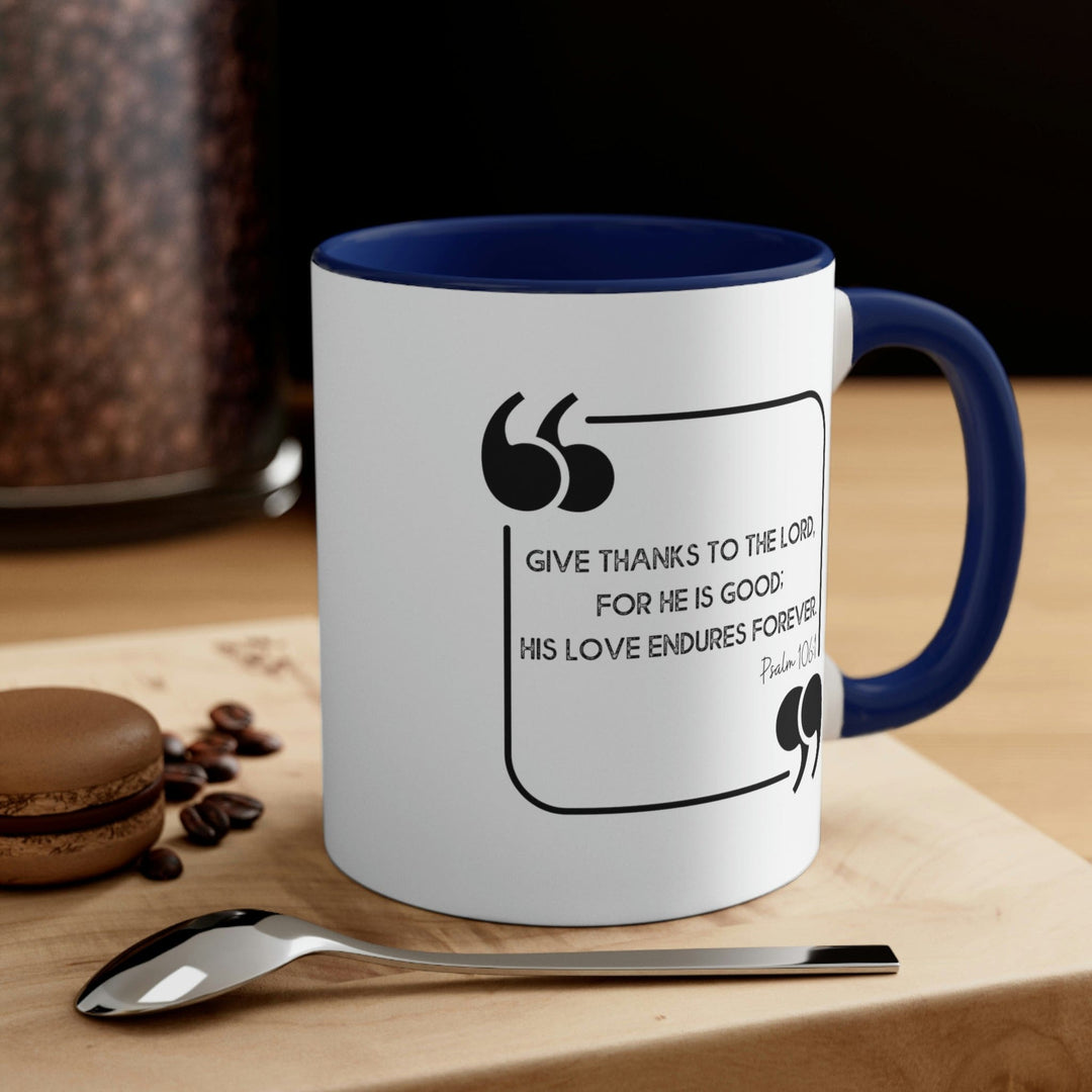 Two-tone Accent Ceramic Mug 11oz Give Thanks To The Lord Christian Inspiration