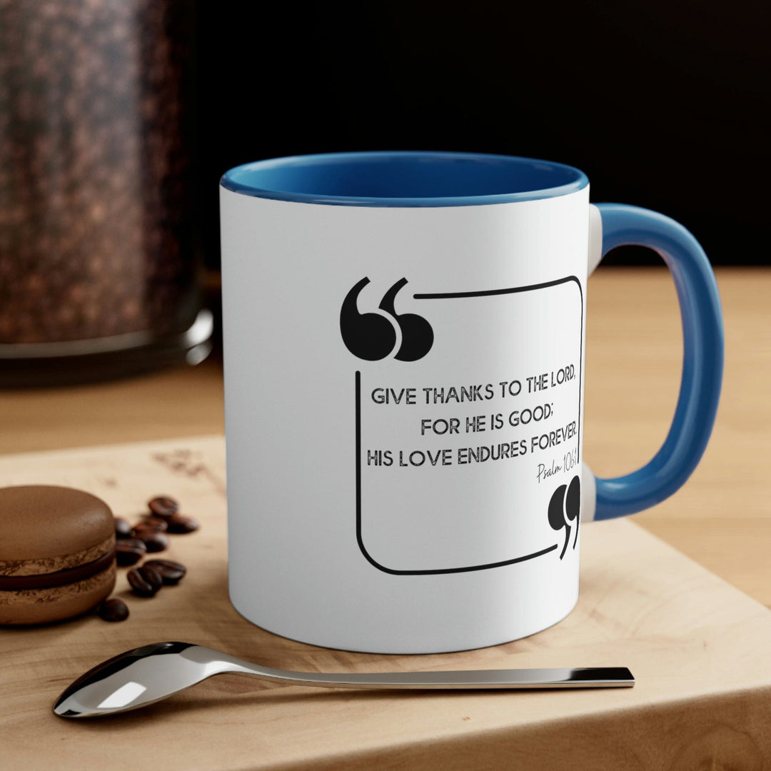 Two-tone Accent Ceramic Mug 11oz Give Thanks To The Lord Christian Inspiration