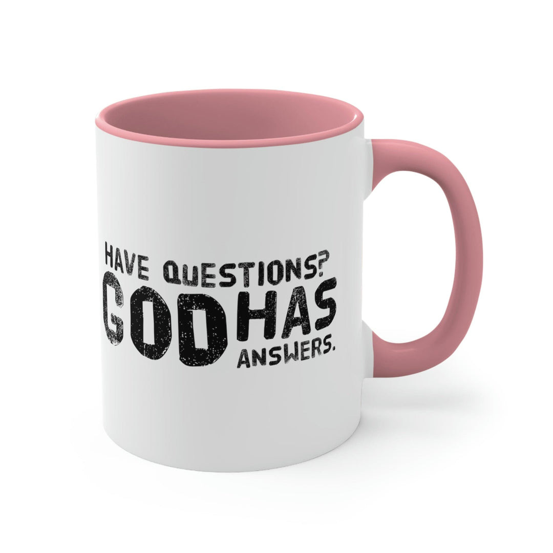 Two-tone Accent Ceramic Mug 11oz have Questions God has Answers Print - Black