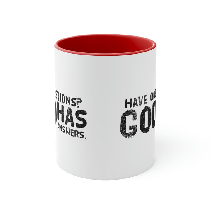 Two-tone Accent Ceramic Mug 11oz have Questions God has Answers Print - Black