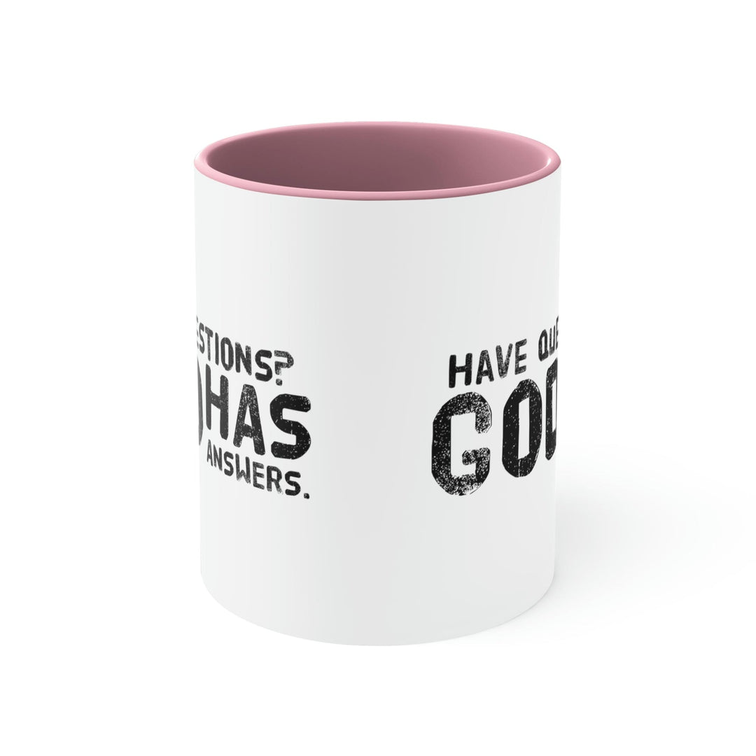 Two-tone Accent Ceramic Mug 11oz have Questions God has Answers Print - Black