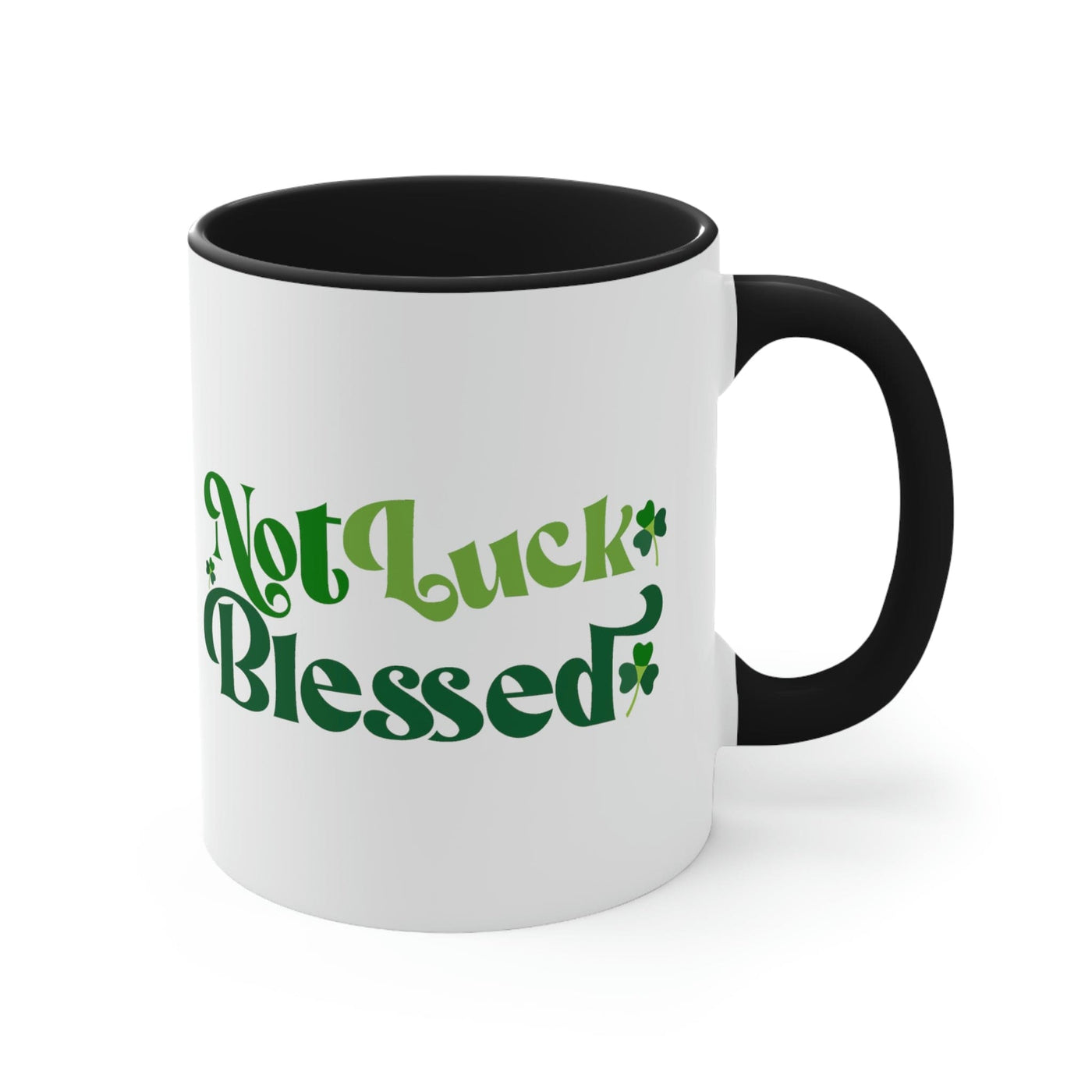 Two - tone Accent Ceramic Mug 11oz Not Luck Blessed Word Art Inspiration
