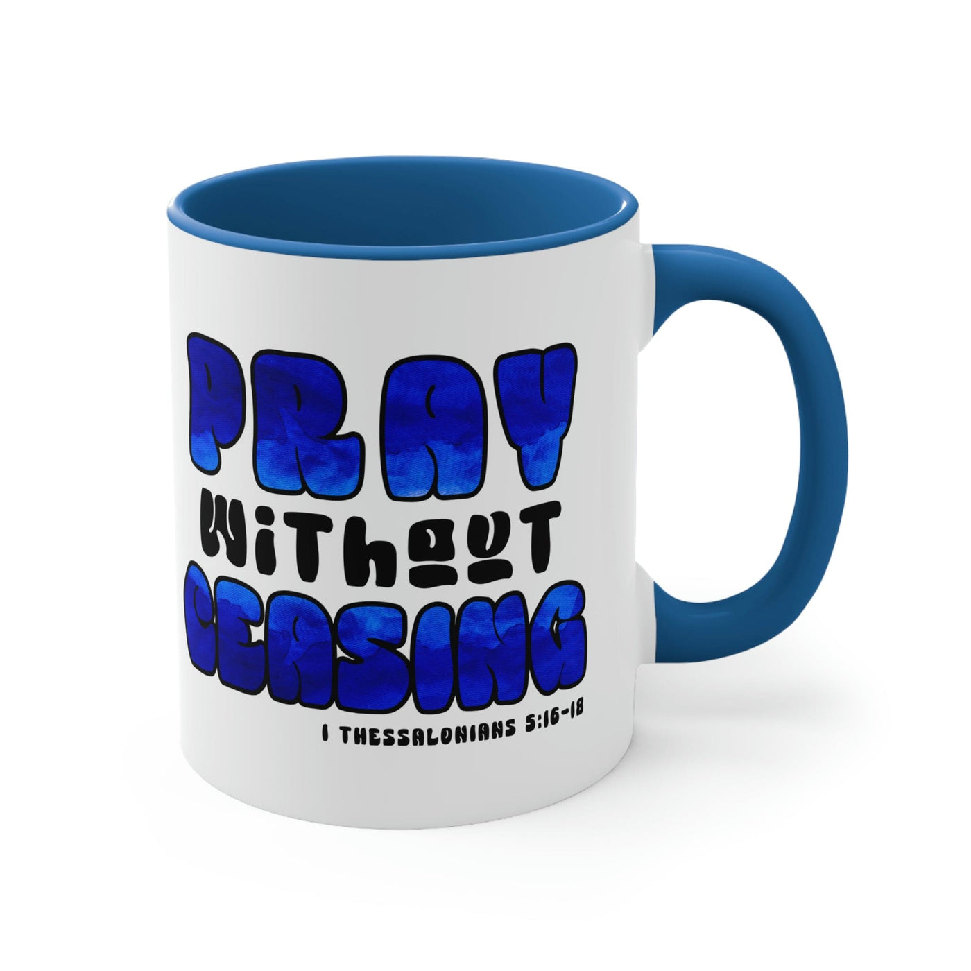 Two-tone Accent Ceramic Mug 11oz Pray Without Ceasing Blue And White Christian