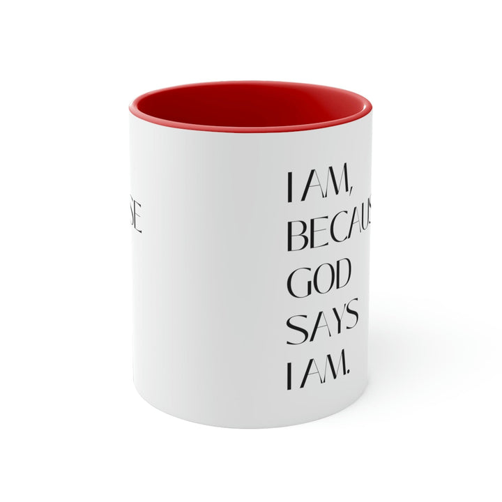 Two-tone Accent Ceramic Mug 11oz Say it Soul - i am Because God Says