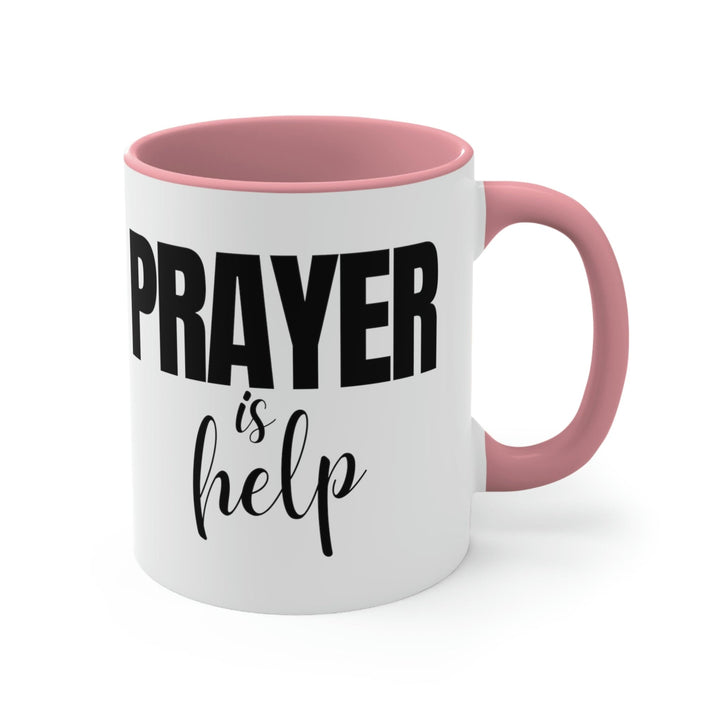 Two-tone Accent Ceramic Mug 11oz Say it Soul - Prayer is Help Inspirational