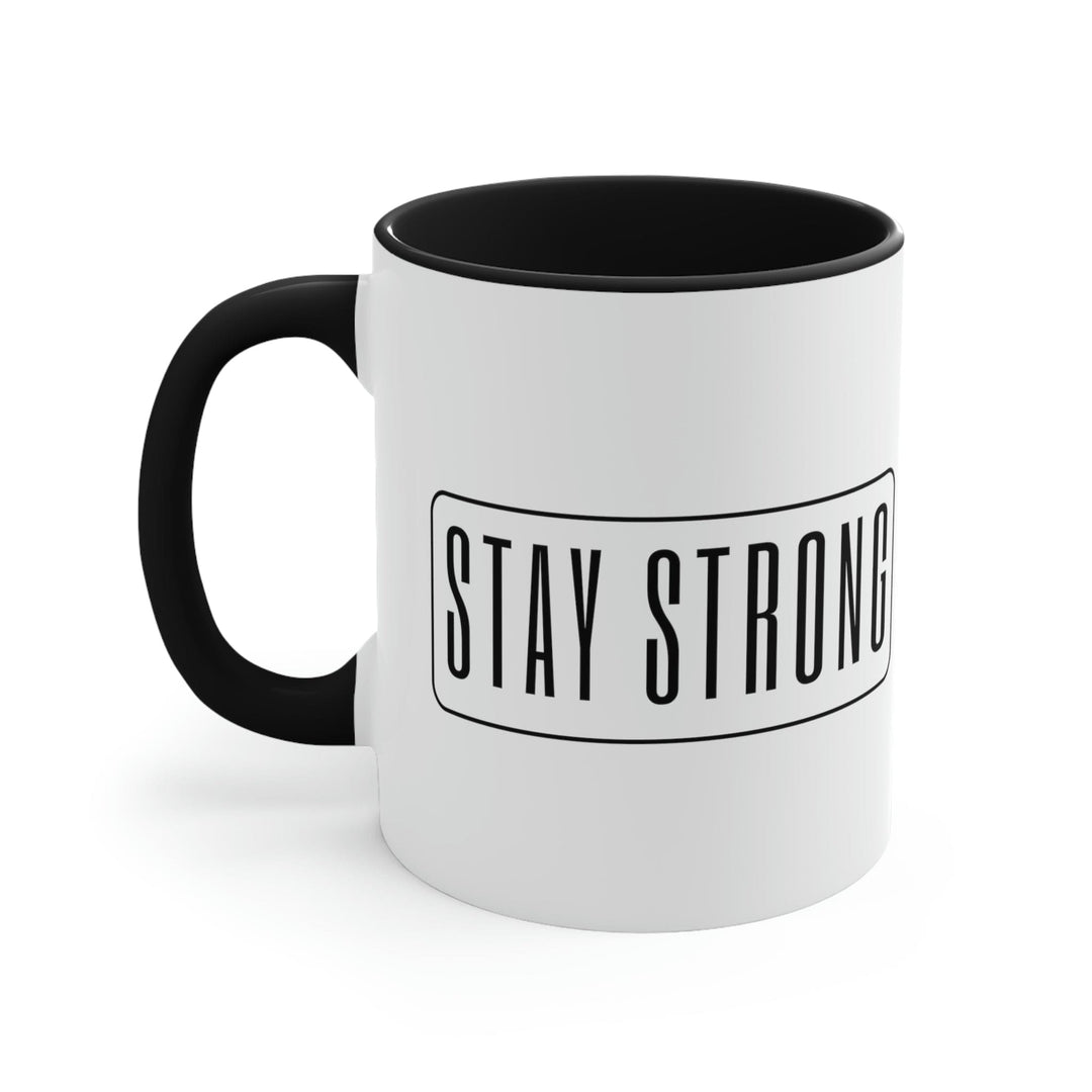 Two-tone Accent Ceramic Mug 11oz Stay Strong Illustration - Decorative