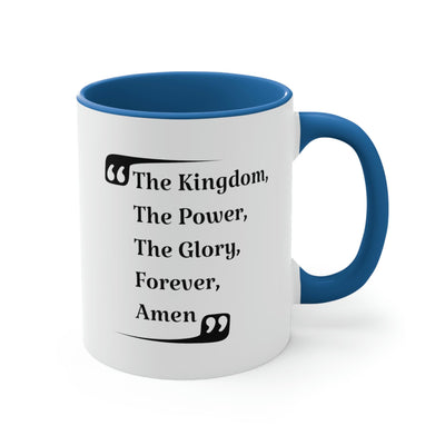 Two-tone Accent Ceramic Mug 11oz The Kingdom The Power The Glory Forever Amen