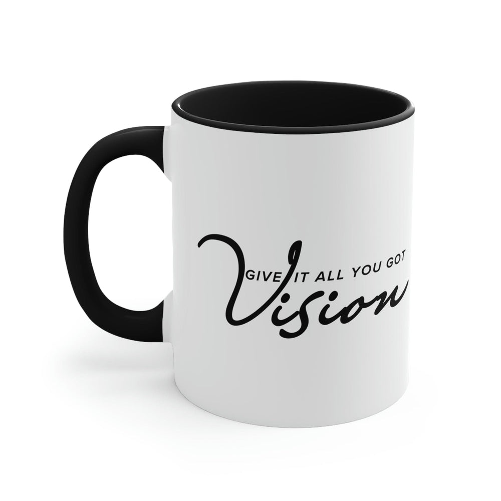 Two-tone Accent Ceramic Mug 11oz Vision - Give it All you Got Black