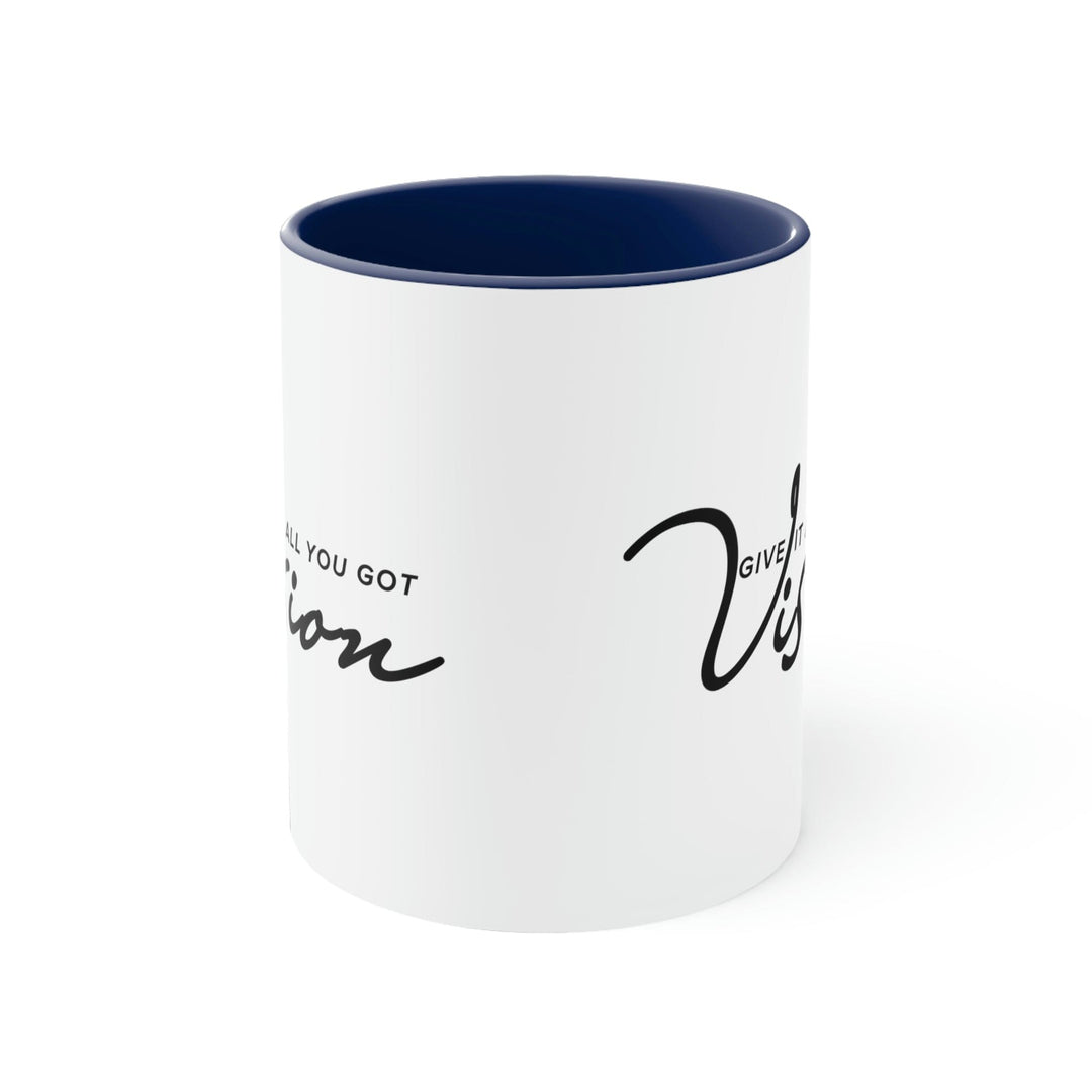 Two-tone Accent Ceramic Mug 11oz Vision - Give it All you Got Black