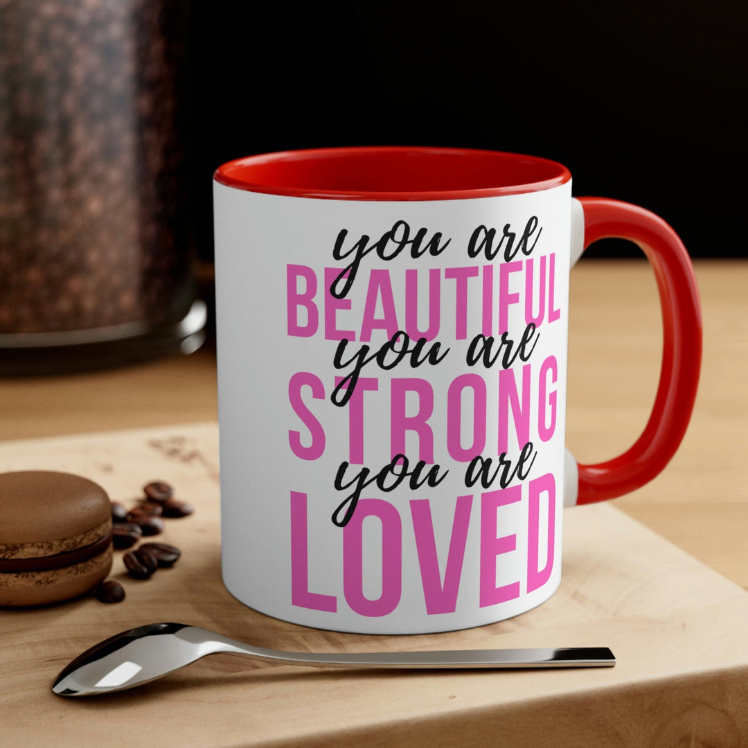 Two-tone Accent Ceramic Mug 11oz you are Beautiful Strong Loved Inspiration