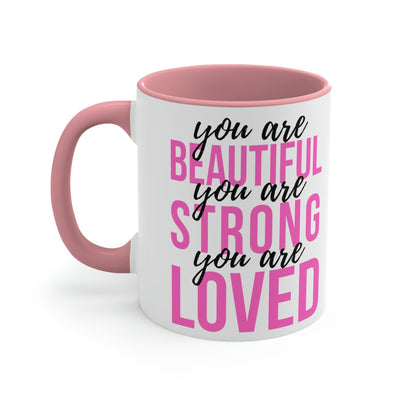 Two-tone Accent Ceramic Mug 11oz You Are Beautiful Strong Loved Inspiration
