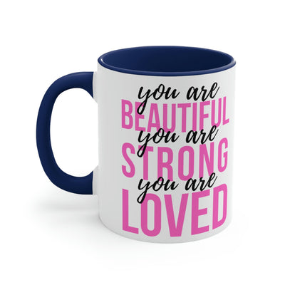 Two-tone Accent Ceramic Mug 11oz You Are Beautiful Strong Loved Inspiration
