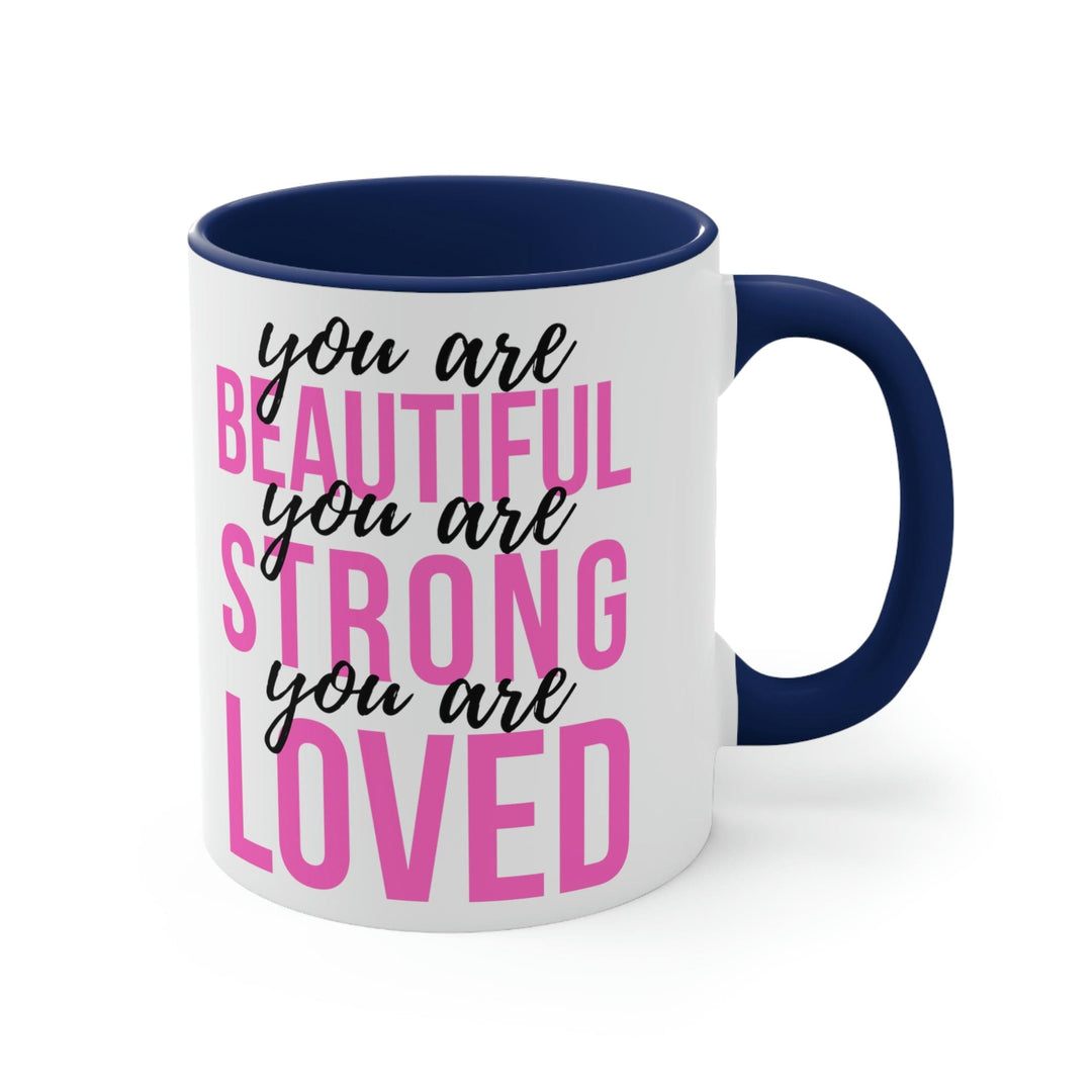 Two-tone Accent Ceramic Mug 11oz you are Beautiful Strong Loved Inspiration