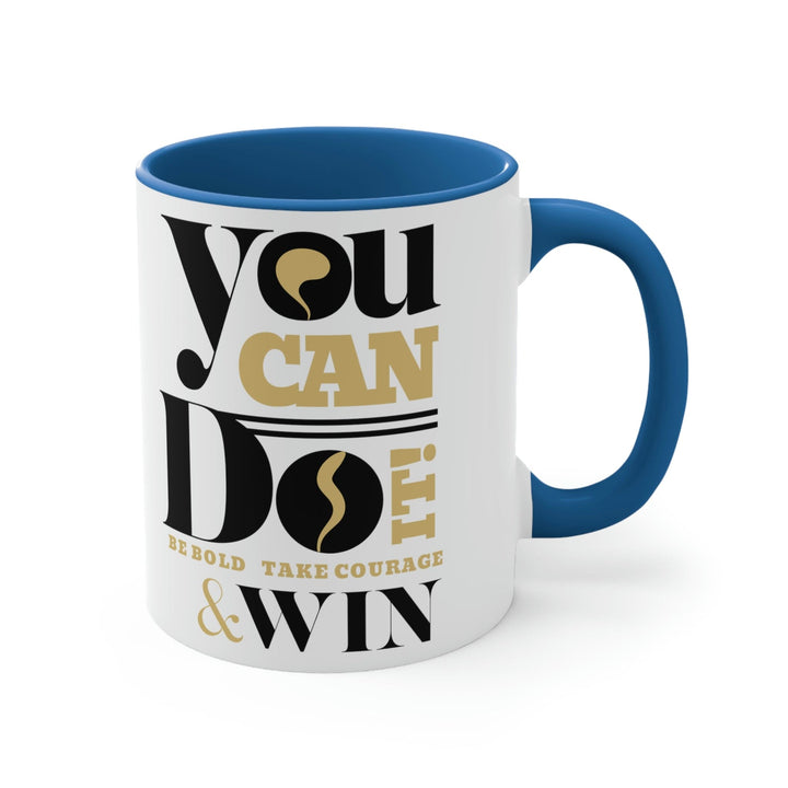 Two-tone Accent Ceramic Mug 11oz you can do it be Bold Illustration