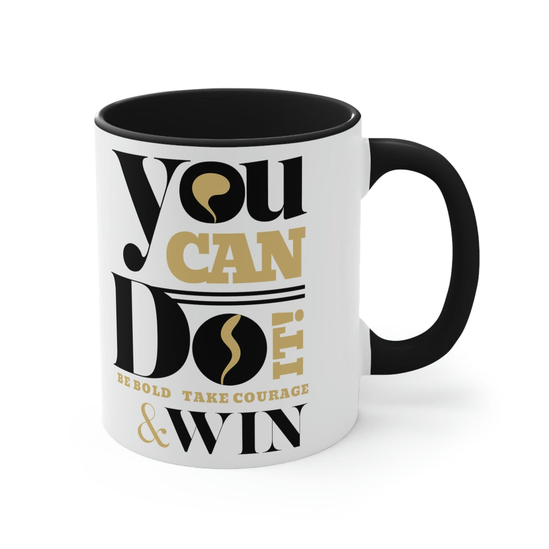 Two-tone Accent Ceramic Mug 11oz you can do it be Bold Illustration