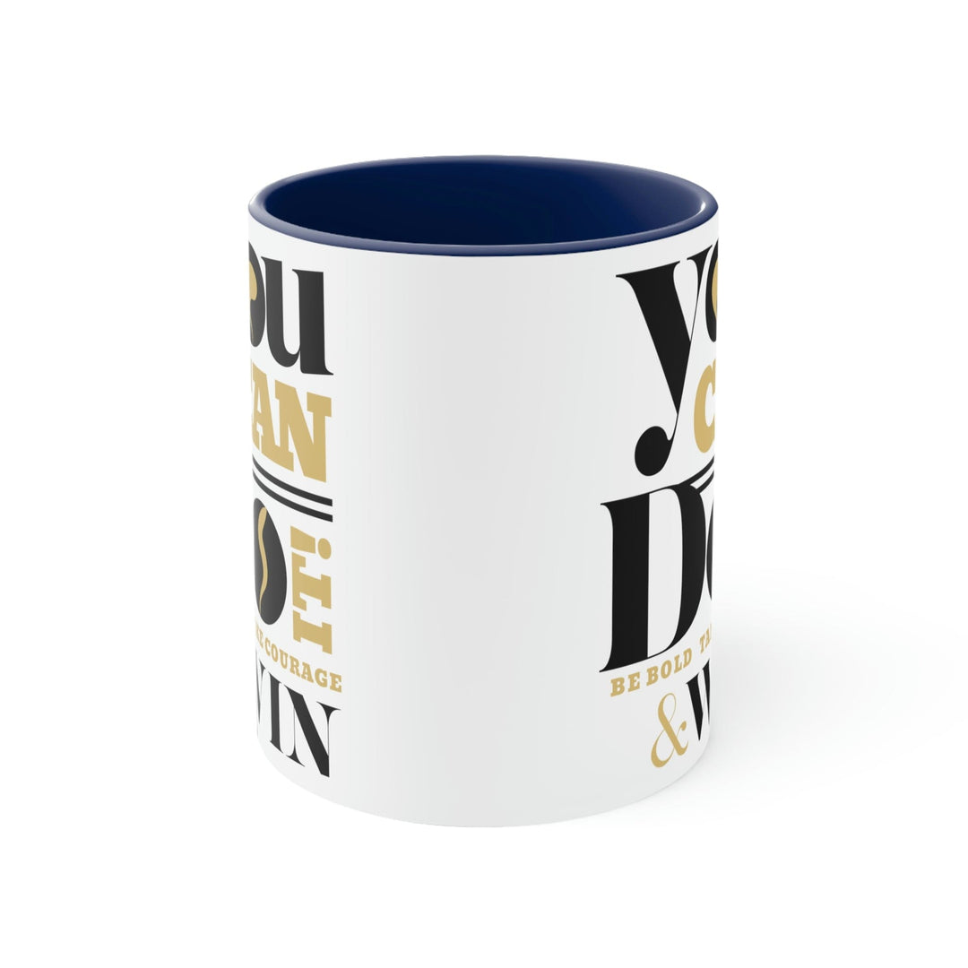 Two-tone Accent Ceramic Mug 11oz you can do it be Bold Illustration