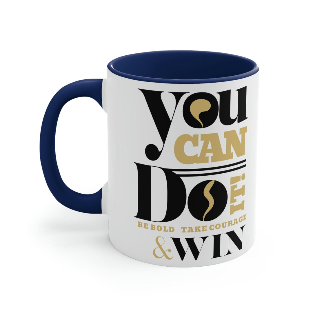 Two-tone Accent Ceramic Mug 11oz you can do it be Bold Illustration