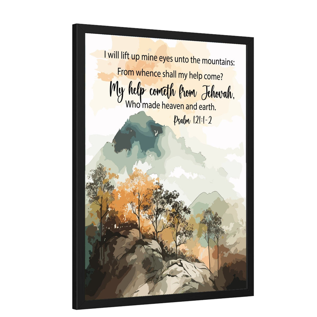 Wall Decor - Giclee Poster Art Print - Psalm 121 my Help Cometh from Jehovah