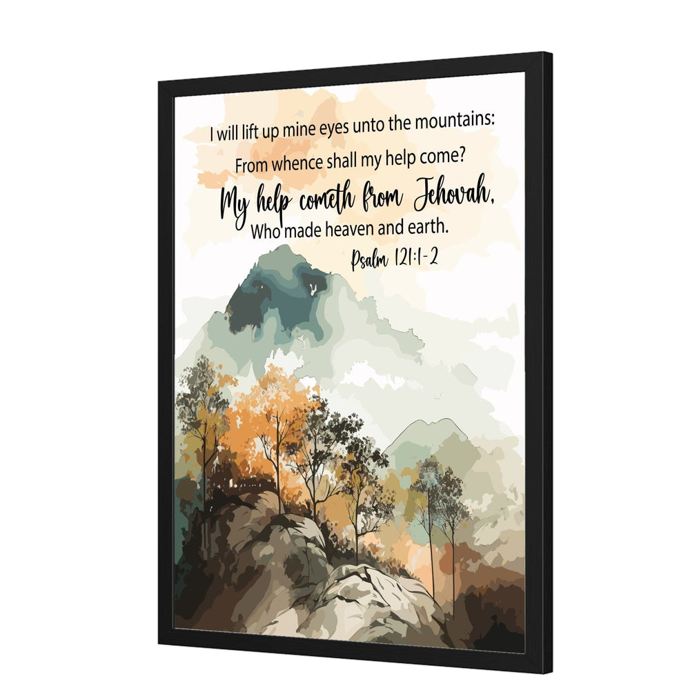 Wall Decor - Giclee Poster Art Print - Psalm 121 my Help Cometh from Jehovah