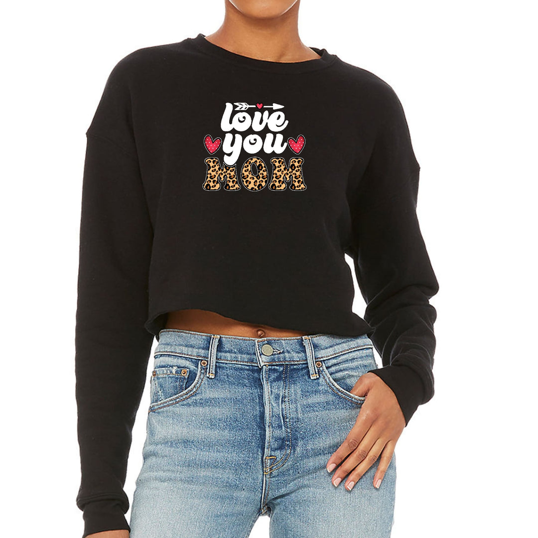 Womens Cropped Graphic Sweatshirt Love you Mom Leopard Print