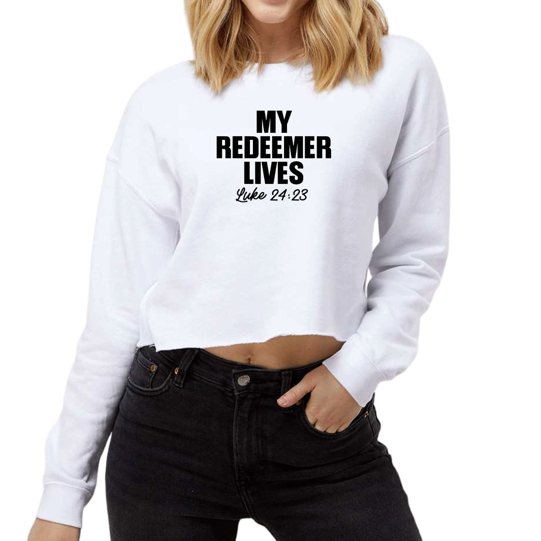 Womens Cropped Graphic Sweatshirt my Redeemer Lives Print - Womens