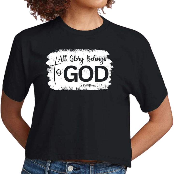 Womens Cropped Graphic T-shirt - All Glory Belongs to God Christian