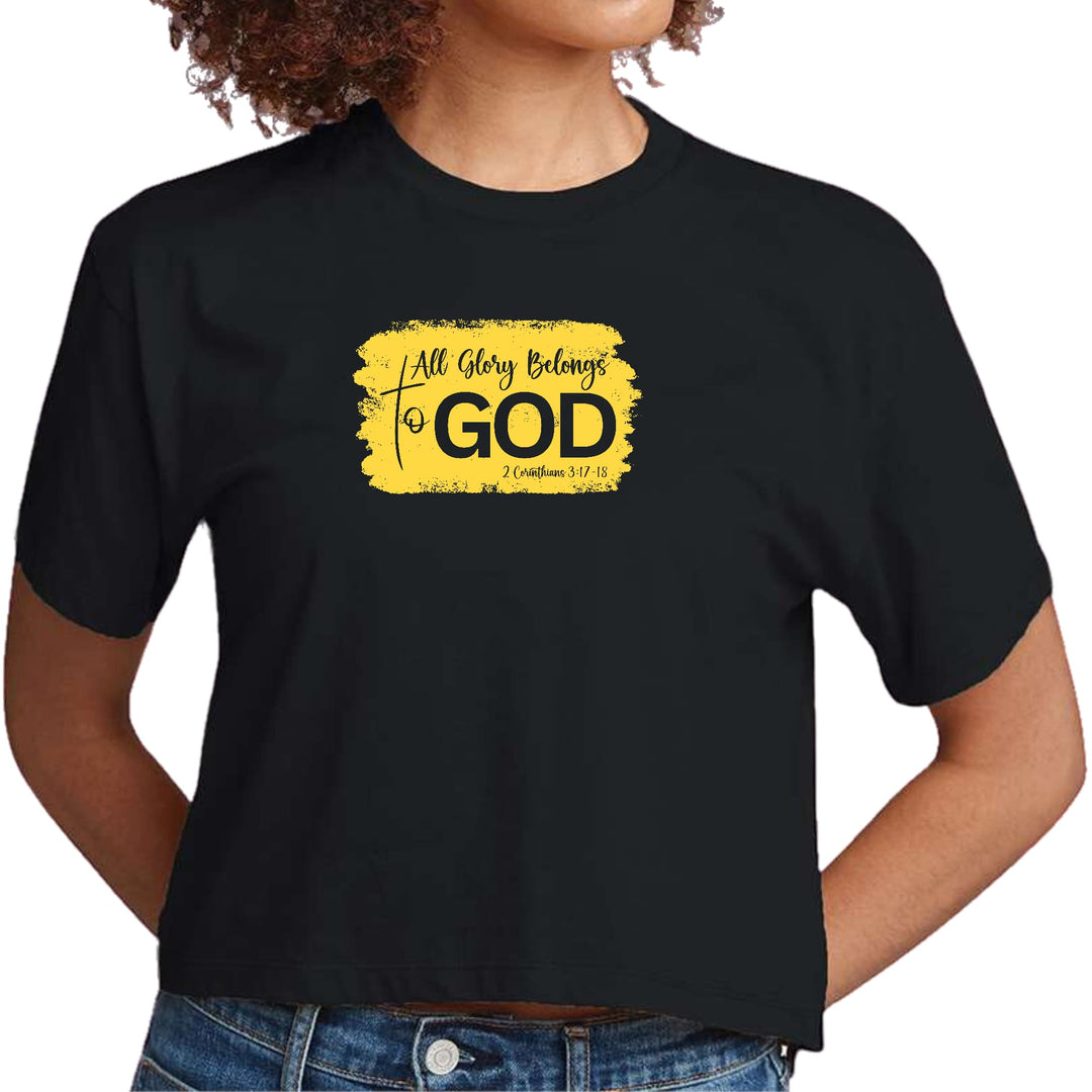 Womens Cropped Graphic T-shirt All Glory Belongs to God Christian - Womens