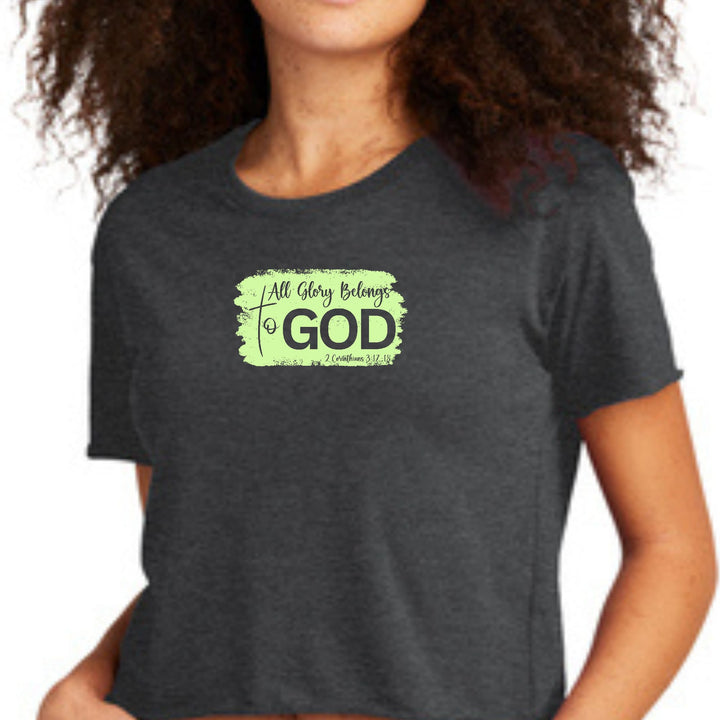 Womens Cropped Graphic T-shirt All Glory Belongs to God Christian - Womens