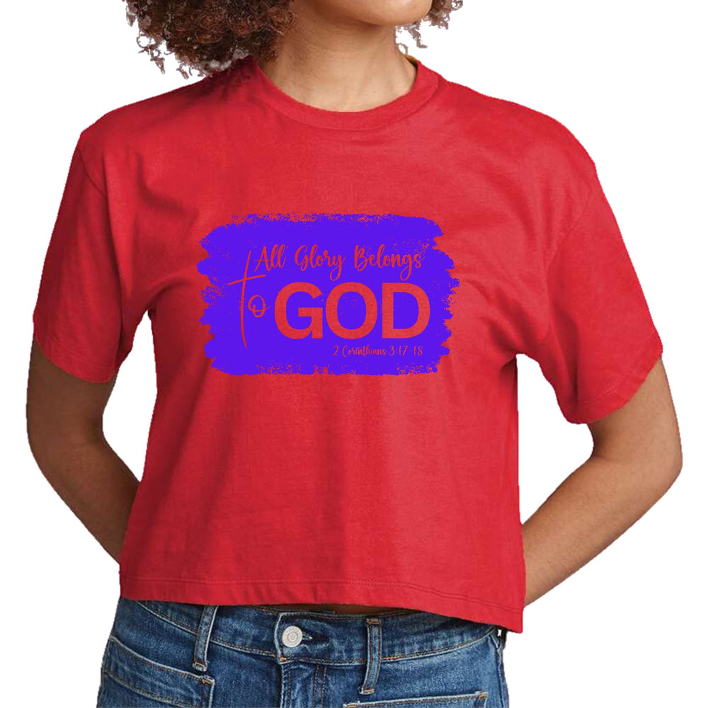 Womens Cropped Graphic T-shirt All Glory Belongs to God Christian - Womens